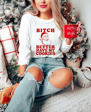 Load image into Gallery viewer, Bitch Better Have My Cookies Unisex Christmas Sweatshirt