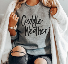 Load image into Gallery viewer, Cuddle Weather Unisex Sweatshirt