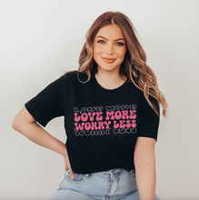 Load image into Gallery viewer, Love More Worry Less Unisex T-Shirt