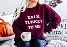 Load image into Gallery viewer, Talk Turkey To Me Unisex Sweatshirt
