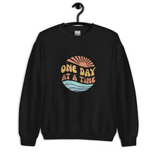 Load image into Gallery viewer, One Day At A Time Unisex Sweatshirt