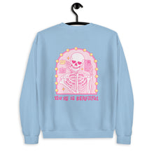 Load image into Gallery viewer, You're So Beautiful Skeleton Selfie Unisex Sweatshirt