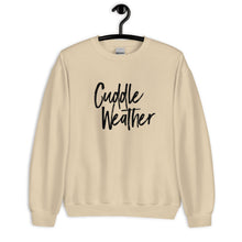 Load image into Gallery viewer, Cuddle Weather Unisex Sweatshirt