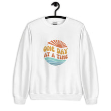 Load image into Gallery viewer, One Day At A Time Unisex Sweatshirt