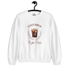 Load image into Gallery viewer, Cold Brew Coffee Club Unisex Sweatshirt