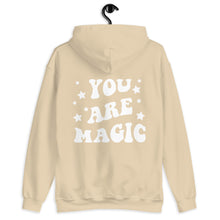Load image into Gallery viewer, You Are Magic Unisex Hoodie