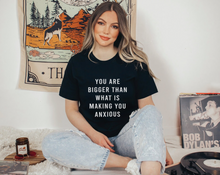 Load image into Gallery viewer, You Are Bigger Than What Is Making You Anxious Short-Sleeve Unisex T-Shirt *WAREHOUSE SALE*