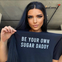 Load image into Gallery viewer, Be Your Own Sugar Daddy Short-Sleeve Unisex T-Shirt *WAREHOUSE SALE*