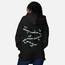 Load image into Gallery viewer, What's Meant For You Will Always Find Its Way Back To You Butterflies Unisex Hoodie