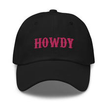 Load image into Gallery viewer, Howdy Pink Dad Hat