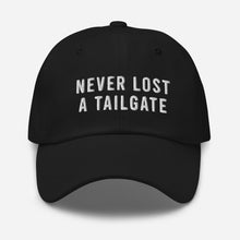 Load image into Gallery viewer, Never Lost A Tailgate Dad Hat