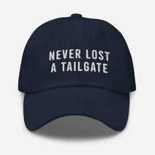 Load image into Gallery viewer, Never Lost A Tailgate Dad Hat