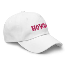 Load image into Gallery viewer, Howdy Pink Dad Hat