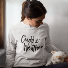 Load image into Gallery viewer, Cuddle Weather Unisex Sweatshirt
