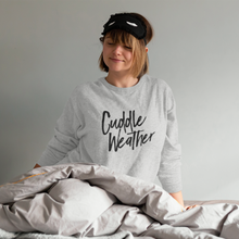 Load image into Gallery viewer, Cuddle Weather Unisex Sweatshirt