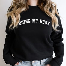 Load image into Gallery viewer, Doing My Best Unisex Sweatshirt