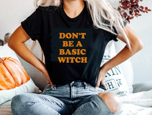 Load image into Gallery viewer, Don't Be A Basic Witch Short-Sleeve Unisex T-Shirt