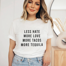 Load image into Gallery viewer, Less Hate More Love Tacos and Tequila Short-Sleeve Unisex T-Shirt