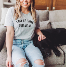 Load image into Gallery viewer, Stay At Home Dog Mom Short-Sleeve Unisex T-Shirt