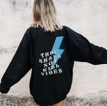 Load image into Gallery viewer, Thou Shall Not Kill Vibes Unisex Sweatshirt