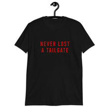 Load image into Gallery viewer, Never Lost A Tailgate Unisex Short-Sleeve Unisex T-Shirt