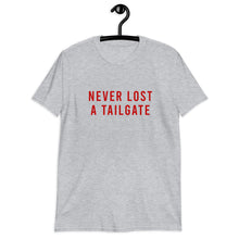 Load image into Gallery viewer, Never Lost A Tailgate Unisex Short-Sleeve Unisex T-Shirt