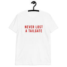 Load image into Gallery viewer, Never Lost A Tailgate Unisex Short-Sleeve Unisex T-Shirt