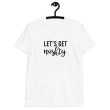 Load image into Gallery viewer, Let's Get Nashty Nashville Bachelorette Short-Sleeve Unisex T-Shirt
