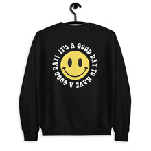 Load image into Gallery viewer, It's A Good Day To Have A Good Day Unisex Sweatshirt