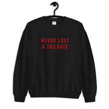 Load image into Gallery viewer, Never Lost A Tailgate Unisex Sweatshirt