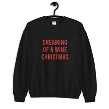 Load image into Gallery viewer, Dreaming Of A Wine Christmas Unisex Sweatshirt