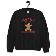 Load image into Gallery viewer, I Can't Feel My Face When I'm With You Unisex Christmas Sweatshirt