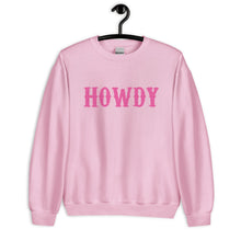 Load image into Gallery viewer, Howdy Distressed Pink Unisex Sweatshirt