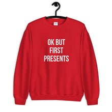 Load image into Gallery viewer, Ok But First Presents Christmas Unisex Sweatshirt