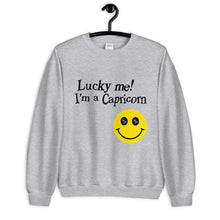 Load image into Gallery viewer, Lucky Me! I'm A Capricorn Unisex Sweatshirt