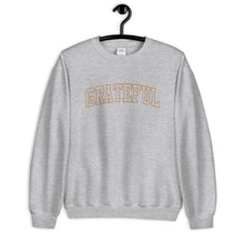 Load image into Gallery viewer, Grateful Unisex Sweatshirt