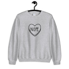 Load image into Gallery viewer, NOPE Candy Heart Anti Valentine's Day Unisex Sweatshirt