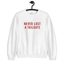 Load image into Gallery viewer, Never Lost A Tailgate Unisex Sweatshirt