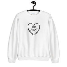 Load image into Gallery viewer, Go Away Candy Heart Anti Valentine's Day Unisex Sweatshirt