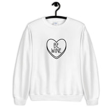 Load image into Gallery viewer, Be Wine Candy Hearts Anti Valentine's Day Unisex Sweatshirt