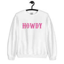 Load image into Gallery viewer, Howdy Distressed Pink Unisex Sweatshirt