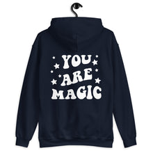 Load image into Gallery viewer, You Are Magic Unisex Hoodie