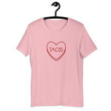 Load image into Gallery viewer, Tacos Candy Heart Valentine's Day Short-Sleeve Unisex T-Shirt