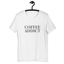 Load image into Gallery viewer, Coffee Addict Short-Sleeve Unisex T-Shirt *WAREHOUSEE SALE*