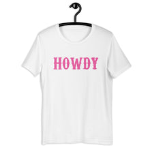 Load image into Gallery viewer, Howdy Distressed Pink Short-Sleeve Unisex T-Shirt