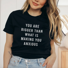 Load image into Gallery viewer, You Are Bigger Than What Is Making You Anxious Short-Sleeve Unisex T-Shirt *WAREHOUSE SALE*