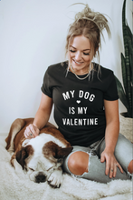 Load image into Gallery viewer, My Dog Is My Valentine Short-Sleeve Unisex T-Shirt
