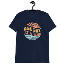 Load image into Gallery viewer, One Day At A Time Short-Sleeve Unisex T-Shirt
