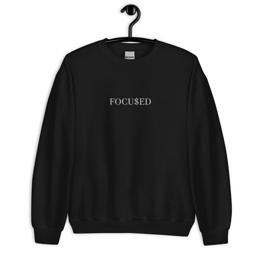 FOCU$ED Embroidered Unisex Sweatshirt