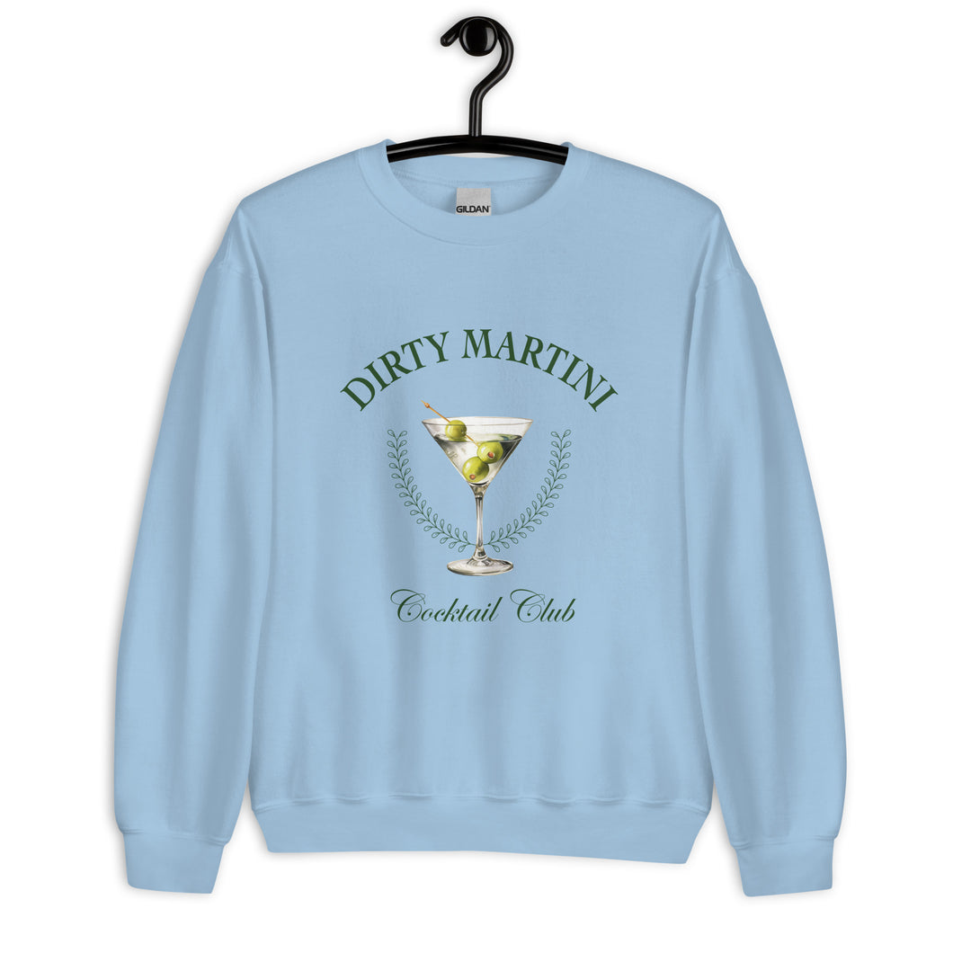 Dirty Martini Cocktail Club Unisex Sweatshirt